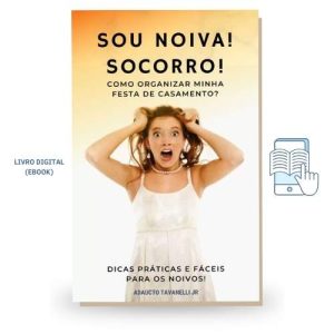 SOU NOIVA! SOCORRO!  Como organizar minha festa de casamento? - DICAS PRÁTICAS E FÁCEIS PARA OS NOIVOS!